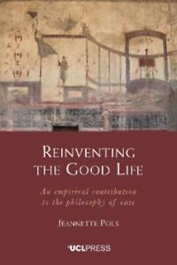 Jeannette Pols Reinventing the Good Life (Paperback) (UK IMPORT)