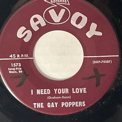 The Gay Poppers I Need Your Love / You Better Believe Savoy 7" Single 45 RPM - Image 1 of 4