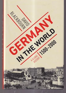 GERMANY IN THE WORLD: A GLOBAL HISTORY 1500-2000 (2023MHC){V5} - Picture 1 of 2