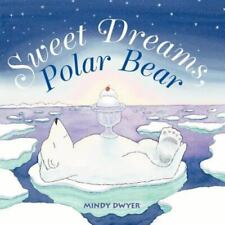 Mindy Dwyer Sweet Dreams, Polar Bear (Paperback) (UK IMPORT)