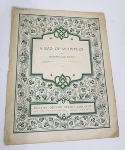 A Bag of Whistles by Bainbridge Crist Vintage Sheet Music - Picture 1 of 1
