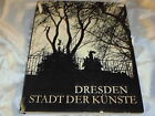 DRESDEN  -  Stadt  der  Knste , seltener Bildband , DDR , 1.Auflage 1970