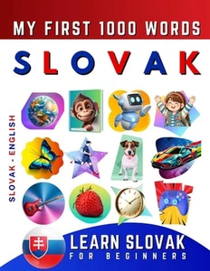 Learn Slovak for Beginners, My First 1000 Words: Bilingual Slovak - English Lang - Picture 1 of 1
