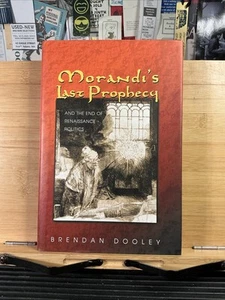 Morandis letzte Prophezeiung und das Ende der Renaissance-Politik von Brendan Dooley... - Bild 1 von 3
