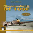 MESSERSCHMIT BF 109 F (YELLOW SERIES) By Robert Michulec new