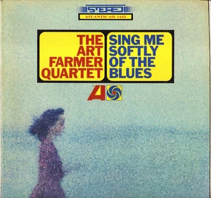 ART FARMER QUARTETT "SING ME SOFTLY OF THE BLUES" JAZZ LP 1965 ATLANTIC SD 1442 - Bild 1 von 3