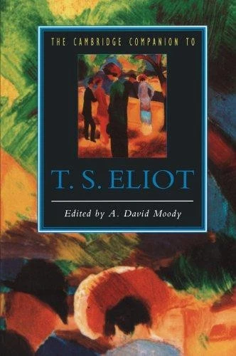 The Cambridge Companion to T. S. Eliot (Cambridge Companions to Literature) - Image 1 of 1