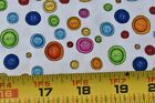 18" Long, Bright Colorful Buttons on White Quilt Cotton, Loralie Designs, P9827