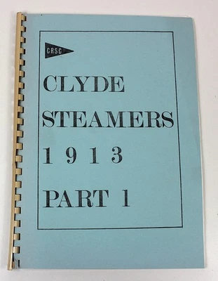 CLYDE STEAMERS 1913 Part 1 CRSC River Shipping Boats Steam Ships Ferry History - Image 1 of 4