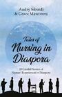 Audry Sibindi Grace Maworer Tales Of Nursing In Diaspor (Paperback) (Uk Import)