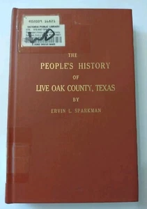 Die Volksgeschichte von Live Oak County, Texas, Ervin L. Sparkman Geschichte 1981 - Bild 1 von 13