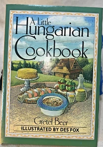 A Little Hungarian Coobook  Gretel Beer 1st Edition 1993 Hardcover Dust Jacket - Picture 1 of 7