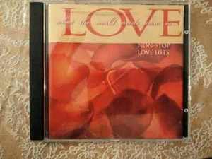What the World Needs Now Is...Love: Non-Stop Love Hits by Various Artists ( LN11 - Picture 1 of 1