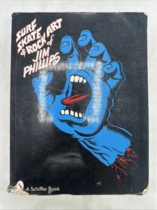 Surf Skate Rock Art of Jim Phillips: 40 Years of Surf, Skate & Rock - ACCEPTABLE - Picture 1 of 14