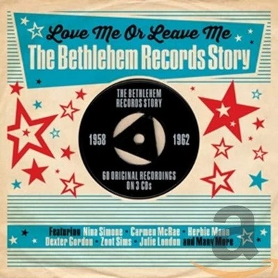 VARIOUS ARTISTS - LOVE ME OR LEAVE ME - THE BETHLEHEM RECORDS STORY  (3CD) - Image 1 of 2