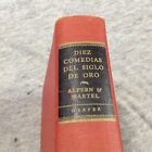 Diez Comedias Del Siglo De Oro - Alpern & Martel 1939 Hardcover