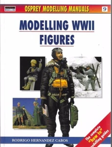 Osprey Modelling Manuals #9 Modelling WWII Figures - Imagen 1 de 2