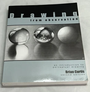 Drawing from Observation: An Introduction to Perceptual Drawing by Brian Curtis - Picture 1 of 3