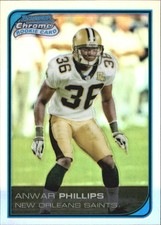 2006 Bowman Chrome Refractors Saints Football Card #271 Anwar Phillips
