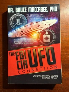 Dr. Bruce Maccabee The FBI CIA UFO Connection 2014 Paperback Book - Picture 1 of 3