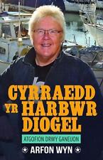 Atgofion drwy Ganeuon: Cyrraedd yr Harbwr Diogel by Arfon Wyn (Welsh) Paperback 