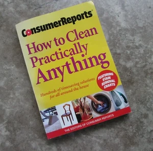 How To Clean Practically Anything - 2006 Consumer Reports Paperback - EUC - Bild 1 von 2