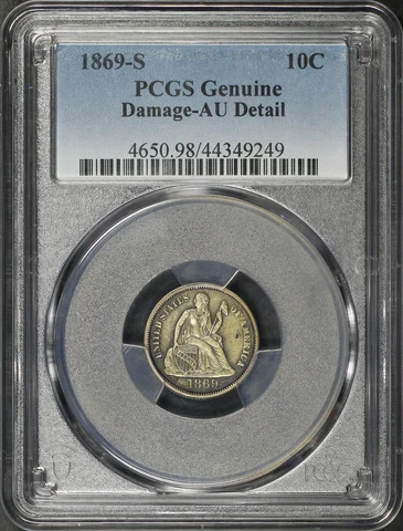 1869-S Seated Liberty Dime PCGS AU Details Damaged Cover
