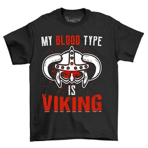 "My Blood Type Is Viking" Funny T-Shirt - Unleash Your Inner Warrior! 100% Cotto - Picture 1 of 38