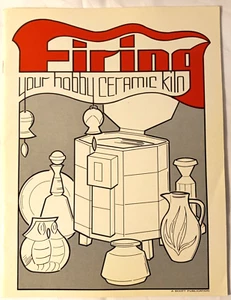 Firing Your Hobby Ceramic Kiln by Dale Swant 1997 Trade Paperback K74 - Imagen 1 de 3