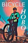 Bicycle Hobo by Downes, Robert, Brand New, Free shipping in the US