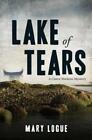 Mary Logue Lake Of Tears (Paperback) Claire Watkins Mysteries (Paperback)