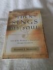 Then Sings My Soul -150 Of The World’s Greatest Hymn Stories Paperback