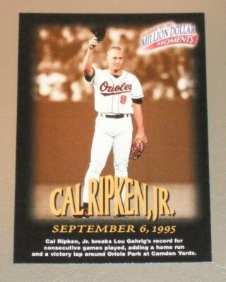 1997 Fleer Cal Ripken Jr. "Million Dollar Moments" #8 of 50 Baltimore Orioles - Image 1 of 2