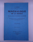 Minéralogie de la france Tome Quatrième - Alfred Lacroix 1977 n°4