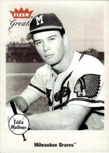 EDDIE MATHEWS  CARD #30 BUY ANY 2 ITEMS FOR 50% OFF   B225R3S1P28