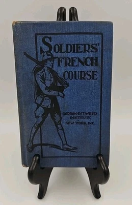 World War I A SOLDIERS' FRENCH COURSE 1917 Justice B.Detwiler Antique Literature - Image 1 of 4