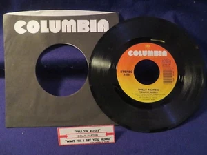 DOLLY PARTON Yellow Roses/Wait Till I Get You Home 45 RPM COLUMBIA RECORDS - Picture 1 of 2