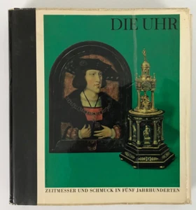 The Clock 1967 Exhibition Jewelry Museum Catalog HC Book Die Uhr GERMAN - Picture 1 of 17