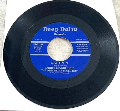 Larry Magruder: Dive On In/Learn to Forget 45 Deep Delta private press rock HEAR - Image 1 of 2