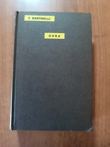 F. Martinelli L'OVRA Fatti e retroscena della polizia politica fascista 1967 - Picture 1 of 4