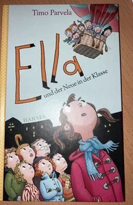 Ella und der Neue in der Klasse von Timo Parvela 2013 Ella-Reihe Bd.7 witzig TOP - Bild 1 von 2