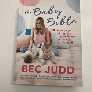 The Baby Bible Guide To Taking Care Your Bump Your Baby And Yourself Bec Judd PB - Bild 1 von 10