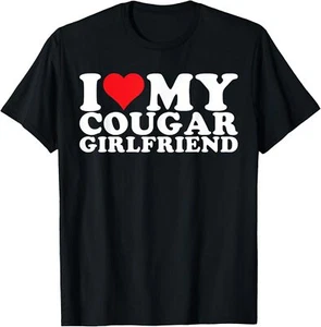 I Love My Cougar Girlfriend I Heart My Cougar GF T-Shirt Hoodie - Picture 1 of 16
