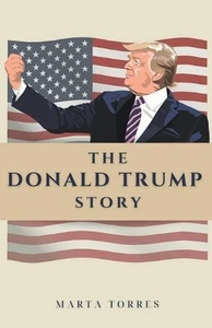 The Donald Trump Story by Marta Torres Paperback Book - Picture 1 of 1