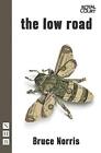 The Low Road by Norris, Bruce Book The Cheap Fast Free Post