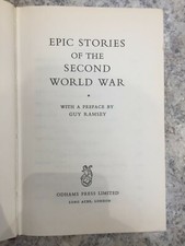 Epic Stories of the second world war  1964 with a preface by Guy Ramsey