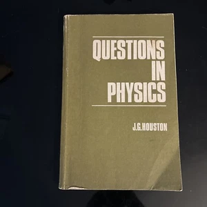 QUESTIONS IN PHYSICS by J. G. Houston ( Heinemann Educational books, 1978 ) - Picture 1 of 9