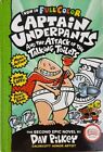 Captain Underpants And The Attack Of The Talking Toilets by Dav Pilkey 