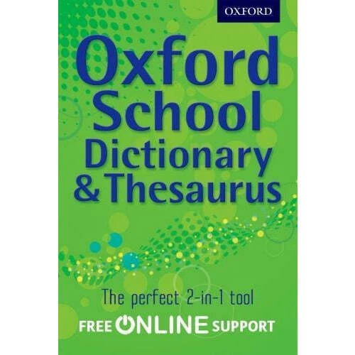 Oxford School Dictionary & Thesaurus By Oxford Dictionaries - Image 1 of 1
