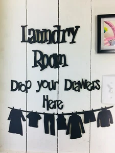 Laundry Room Drop your drawers - not a vinyl decal,sticks up with putty provided - Picture 1 of 9